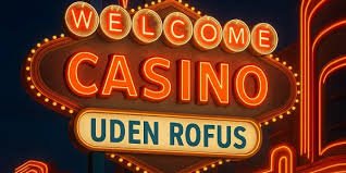 Casino sider uden ROFUS - Spil ansvarligt og sikkert Casino sider uden ROFUS - Spil ansvarligt og sikkert