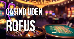 Casino sider uden ROFUS - Spil ansvarligt og sikkert Casino sider uden ROFUS - Spil ansvarligt og sikkert